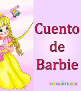 Cuento de barbie - Cuentos cortos en español y recursos para niños