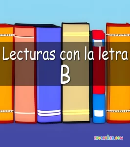 Lecturas Con La Letra B - Cuentos Cortos En Español Y Recursos Para Niños