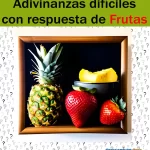 Adivinanzas difíciles con respuesta de frutas