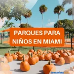 Parques para niños en Miami