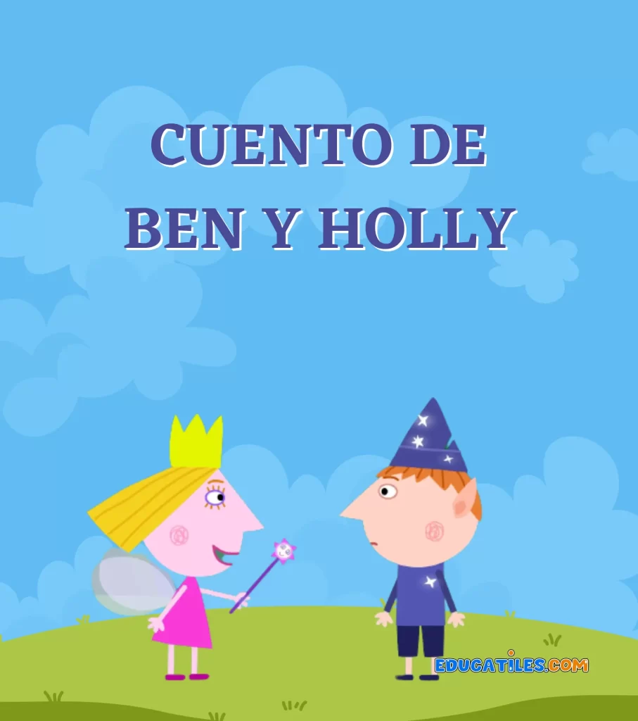 Cuento de Ben y Holly