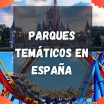 Parques Temáticos en España