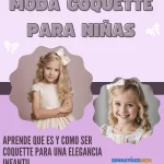 Moda Coquette para niñas