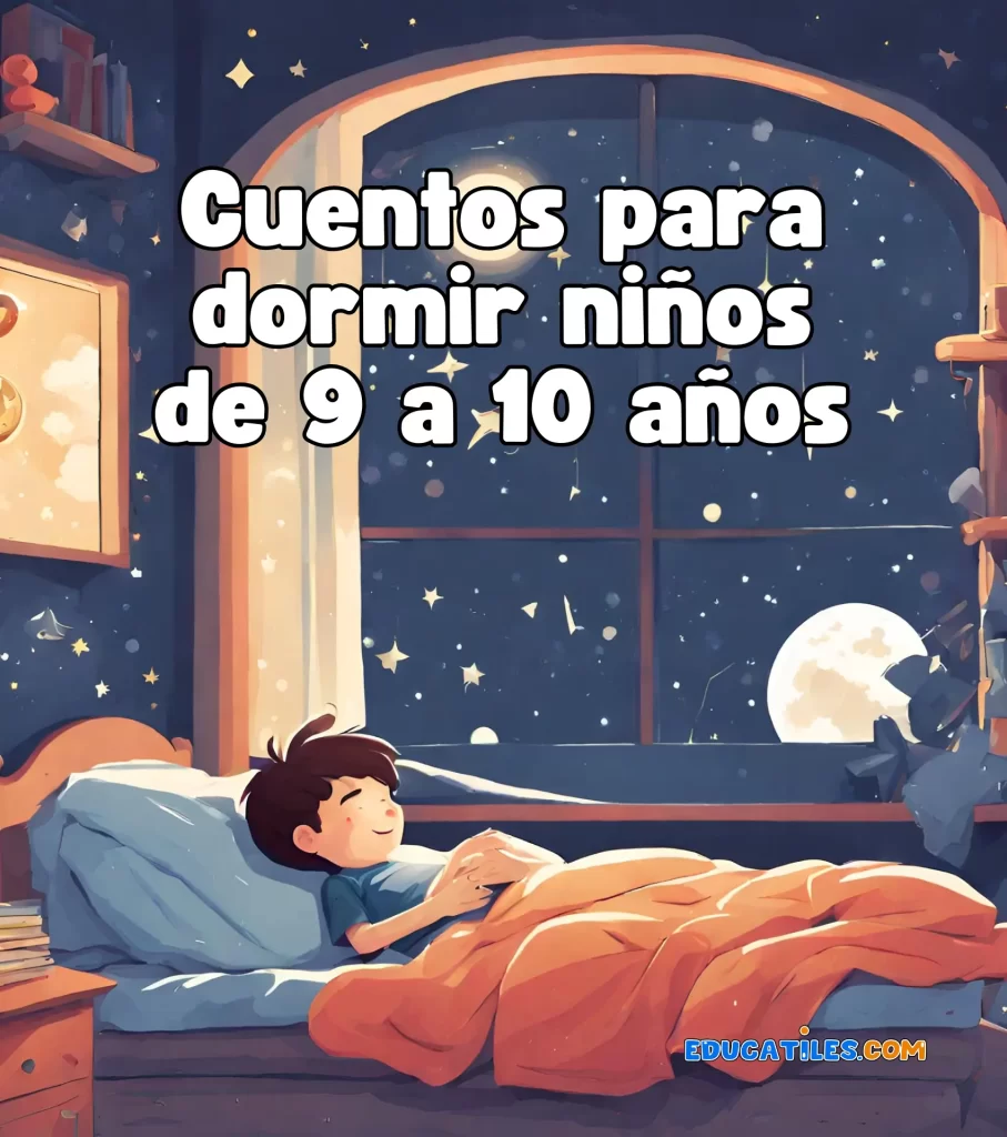 Cuentos para dormir niños de 9 a 10 años