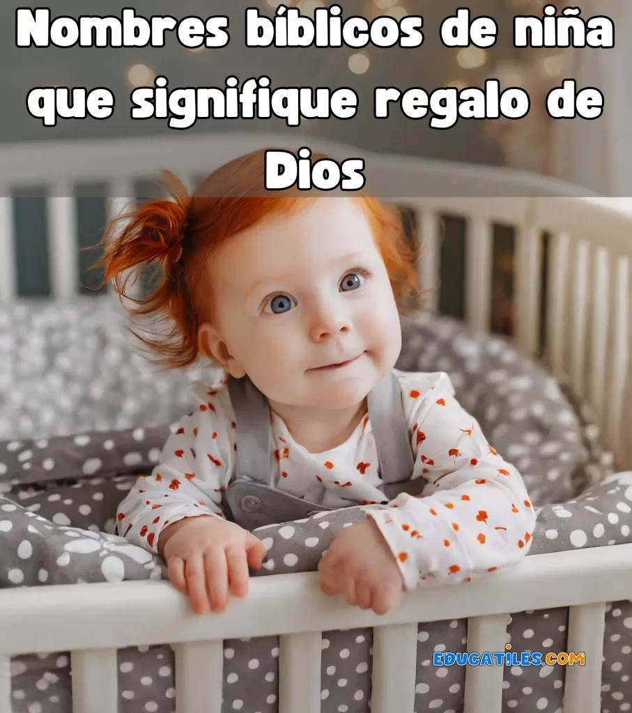 Nombres bíblicos de niña que signifique regalo de Dios