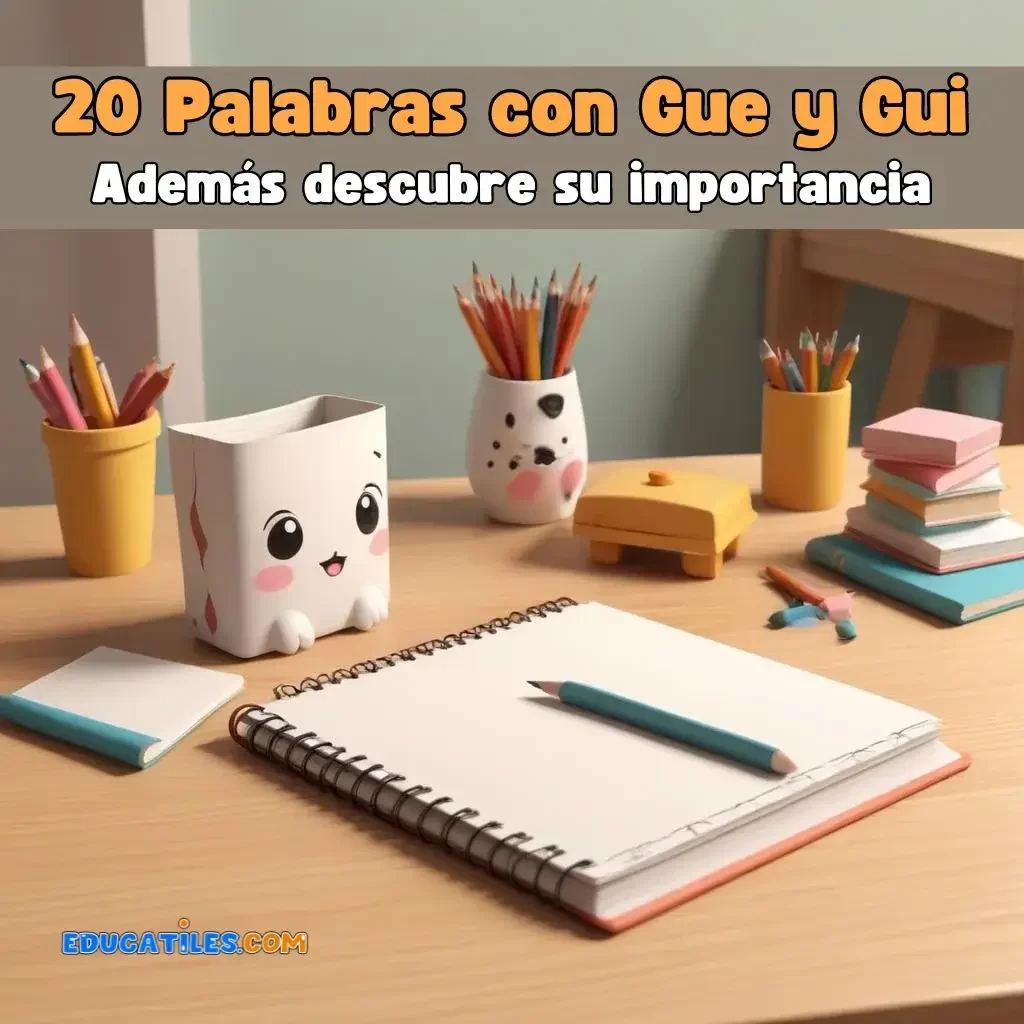 20 Palabras con Gue y Gui